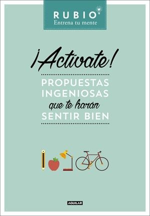 ¡ACTÍVATE! PROPUESTAS INGENIOSAS QUE TE HARÁN SENTIR BIEN | 9788403515642 | CUADERNOS RUBIO | Llibreria La Font de Mimir - Llibreria online Barcelona - Comprar llibres català i castellà