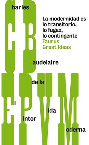EL PINTOR DE LA VIDA MODERNA (SERIE GREAT IDEAS 28) | 9788430607259 | BAUDELAIRE, CHARLES | Llibreria La Font de Mimir - Llibreria online Barcelona - Comprar llibres català i castellà