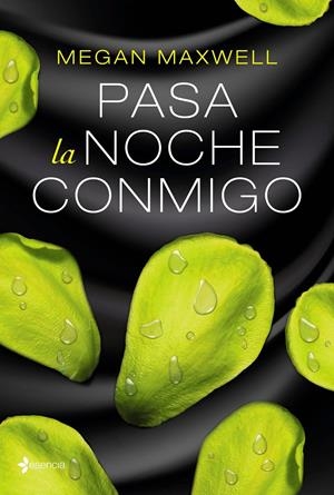 PASA LA NOCHE CONMIGO | 9788408162728 | MEGAN MAXWELL | Llibreria La Font de Mimir - Llibreria online Barcelona - Comprar llibres català i castellà