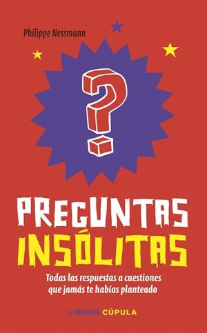PREGUNTAS INSÓLITAS | 9788448022716 | PHILIPPE NESSMANN | Llibreria La Font de Mimir - Llibreria online Barcelona - Comprar llibres català i castellà