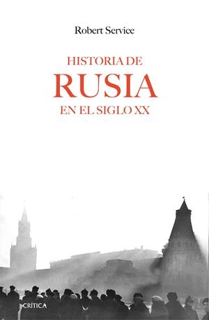 HISTORIA DE RUSIA EN EL SIGLO XX | 9788416771288 | ROBERT SERVICE | Llibreria La Font de Mimir - Llibreria online Barcelona - Comprar llibres català i castellà
