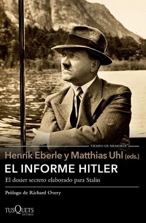 EL INFORME HITLER | 9788490663486 | HENRIK EBERLE/MATTHIAS UHL | Llibreria La Font de Mimir - Llibreria online Barcelona - Comprar llibres català i castellà
