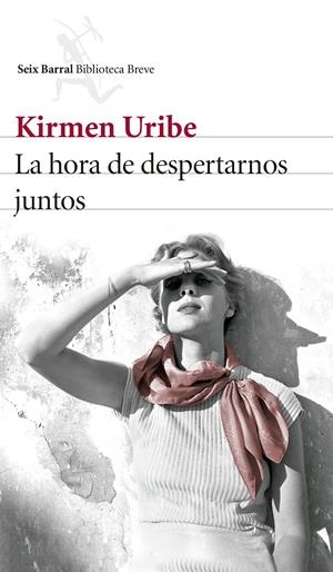 LA HORA DE DESPERTARNOS JUNTOS | 9788432229770 | KIRMEN URIBE | Llibreria La Font de Mimir - Llibreria online Barcelona - Comprar llibres català i castellà
