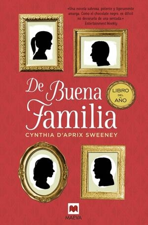 DE BUENA FAMILIA | 9788416363834 | D\'APRIX SWEENEY, CYNTHIA | Llibreria La Font de Mimir - Llibreria online Barcelona - Comprar llibres català i castellà