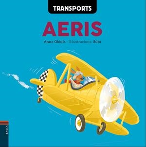 TRANSPORTS AERIS | 9788447932573 | OBIOLS LLOPART, ANNA | Llibreria La Font de Mimir - Llibreria online Barcelona - Comprar llibres català i castellà