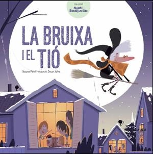 LA BRUIXA I EL TIÓ | 9788447932641 | PEIX CRUZ, SUSANA | Llibreria La Font de Mimir - Llibreria online Barcelona - Comprar llibres català i castellà