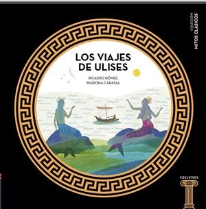 LOS VIAJES DE ULISES | 9788414005446 | GÓMEZ GIL, RICARDO | Llibreria La Font de Mimir - Llibreria online Barcelona - Comprar llibres català i castellà