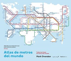 ATLAS DE METROS DEL MUNDO | 9788416830060 | OVENDEN, MARK | Llibreria La Font de Mimir - Llibreria online Barcelona - Comprar llibres català i castellà