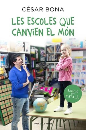 LES ESCOLES QUE CANVIEN EL MÓN | 9788416430352 | BONA, CESAR | Llibreria La Font de Mimir - Llibreria online Barcelona - Comprar llibres català i castellà