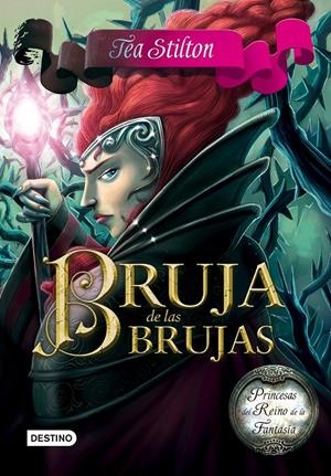 BRUJA DE LAS BRUJAS | 9788408159469 | TEA STILTON | Llibreria La Font de Mimir - Llibreria online Barcelona - Comprar llibres català i castellà