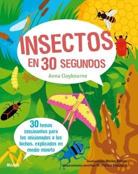 30 SEGUNDOS. INSECTOS EN 30 SEGUNDOS | 9788498019582 | CLAYBOURNE, ANNA/BOUCHARD, DR. PATRICE/ROBINS, WESLEY | Llibreria La Font de Mimir - Llibreria online Barcelona - Comprar llibres català i castellà