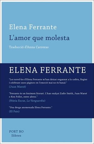 L'AMOR QUE MOLESTA | 9788416259649 | FERRANTE, ELENA | Llibreria La Font de Mimir - Llibreria online Barcelona - Comprar llibres català i castellà