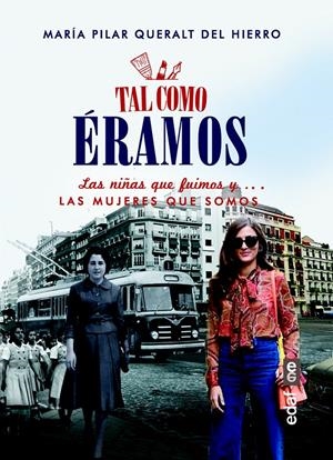 TAL COMO ERAMOS | 9788441436916 | DEL PILAR QUERALT, MARÍA | Llibreria La Font de Mimir - Llibreria online Barcelona - Comprar llibres català i castellà