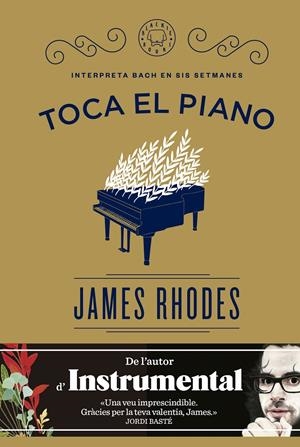 TOCA EL PIANO | 9788416290154 | RHODES, JAMES | Llibreria La Font de Mimir - Llibreria online Barcelona - Comprar llibres català i castellà