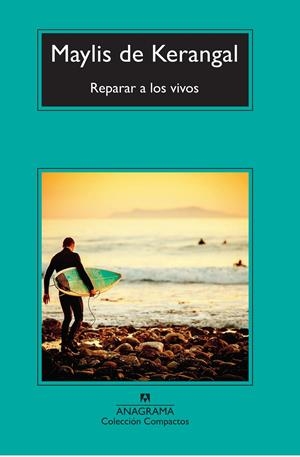 REPARAR A LOS VIVOS | 9788433978097 | DE KERANGAL, MAYLIS | Llibreria La Font de Mimir - Llibreria online Barcelona - Comprar llibres català i castellà