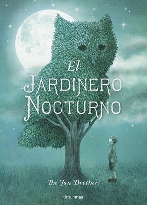EL JARDINERO NOCTURNO | 9788408161288 | ERIC FAN/TERRY FAN | Llibreria La Font de Mimir - Llibreria online Barcelona - Comprar llibres català i castellà