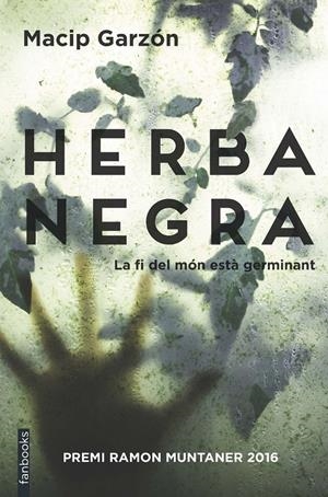 HERBA NEGRA | 9788416716111 | SALVADOR MACIP/RICARD RUIZ GARZÓN | Llibreria La Font de Mimir - Llibreria online Barcelona - Comprar llibres català i castellà