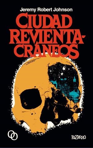 CIUDAD REVIENTACRÁNEOS | 9788494518140 | JOHNSON, JEREMY ROBERT | Llibreria La Font de Mimir - Llibreria online Barcelona - Comprar llibres català i castellà