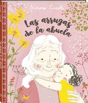 LAS ARRUGAS DE LA ABUELA | 9788416394425 | CIRAOLO, SIMONA | Llibreria La Font de Mimir - Llibreria online Barcelona - Comprar llibres català i castellà