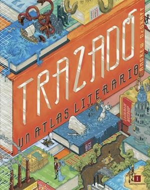 TRAZADO: UN ATLAS LITERARIO | 9788416542512 | DEGRAFF, ANDREW | Llibreria La Font de Mimir - Llibreria online Barcelona - Comprar llibres català i castellà