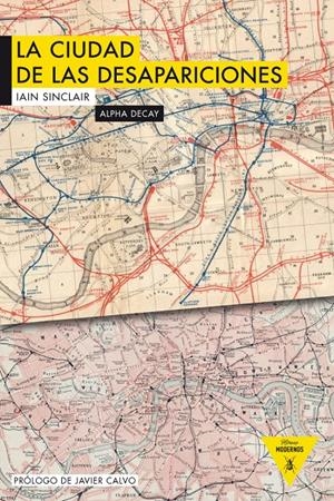 LA CIUDAD DE LAS DESAPARICIONES | 9788492837854 | SINCLAIR, IAN | Llibreria La Font de Mimir - Llibreria online Barcelona - Comprar llibres català i castellà