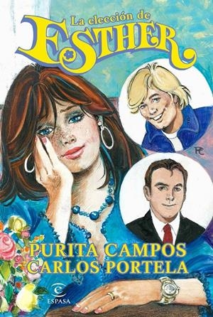 LA ELECCIÓN DE ESTHER | 9788467046328 | PURITA CAMPOS/CARLOS PORTELA | Llibreria La Font de Mimir - Llibreria online Barcelona - Comprar llibres català i castellà