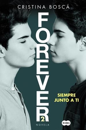 SIEMPRE JUNTO A TI (FOREVER 2) | 9788491290568 | BOSCA, CRISTINA | Llibreria La Font de Mimir - Llibreria online Barcelona - Comprar llibres català i castellà