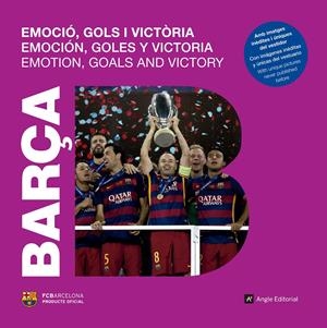 BARÇA. EMOCIÓ, GOLS I VICTÒRIA | 9788415307457 | ARROYO, NATÀLIA | Llibreria La Font de Mimir - Llibreria online Barcelona - Comprar llibres català i castellà
