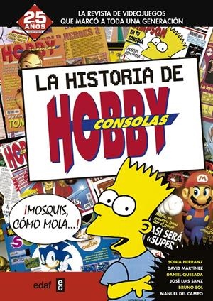 LA HISTORIA DE HOBBY CONSOLAS 1991-2001 | 9788441436909 | HERRANZ, SONIA/MARTÍNEZ, DAVID/QUESADA, DANIEL/DEL CAMPO, MANUEL/SOL, BRUNO | Llibreria La Font de Mimir - Llibreria online Barcelona - Comprar llibres català i castellà
