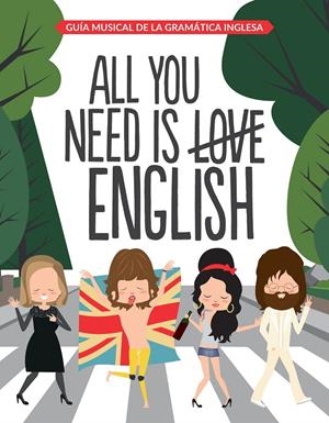 ALL YOU NEED IS ENGLISH | 9788408163312 | SUPERBRITÁNICO | Llibreria La Font de Mimir - Llibreria online Barcelona - Comprar llibres català i castellà