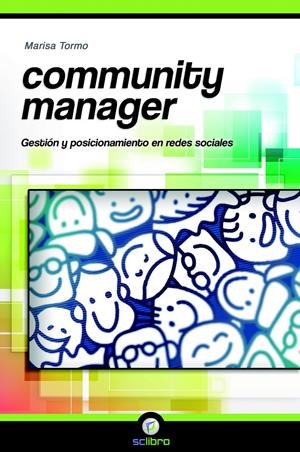 COMMUNITY MANAGER. GESTIÓN Y POSICIONAMIENTO EN REDES SOCIALES | 9788494072598 | TORMO NAVARRO, MARISA | Llibreria La Font de Mimir - Llibreria online Barcelona - Comprar llibres català i castellà