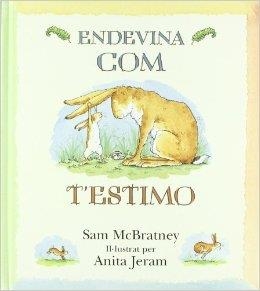 ENDEVINA COM T'ESTIMO DESPLEGABLE | 9788416126590 | MCBRATNEY, SAM | Llibreria La Font de Mimir - Llibreria online Barcelona - Comprar llibres català i castellà