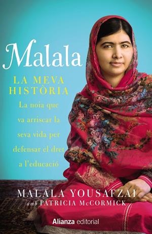 MALALA. LA MEVA HISTÒRIA | 9788420693323 | YOUSAFZAI, MALALA/MCCORMICK, PATRICIA | Llibreria La Font de Mimir - Llibreria online Barcelona - Comprar llibres català i castellà