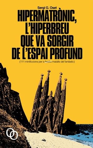HIPERMATRÒNIC, L?HIPERBREU QUE VA SORGIR DE L?ESPAI PROFUND | 9788494518157 | GARCIA OSET, SERGI | Llibreria La Font de Mimir - Llibreria online Barcelona - Comprar llibres català i castellà