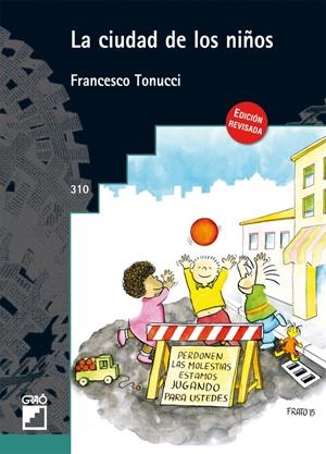 LA CIUDAD DE LOS NIÑOS | 9788499805719 | TONUCCI, FRANCESCO | Llibreria La Font de Mimir - Llibreria online Barcelona - Comprar llibres català i castellà