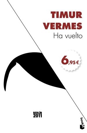 HA VUELTO | 9788432229985 | TIMUR VERMES | Llibreria La Font de Mimir - Llibreria online Barcelona - Comprar llibres català i castellà