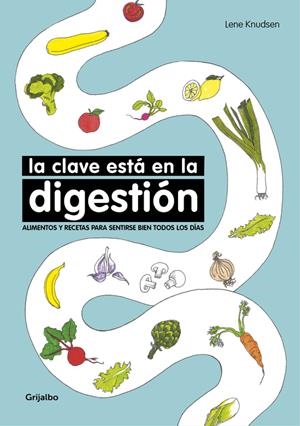 LA CLAVE ESTÁ EN LA DIGESTIÓN | 9788416449767 | KNUDSEN, LENE | Llibreria La Font de Mimir - Llibreria online Barcelona - Comprar llibres català i castellà