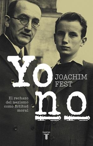 YO NO | 9788430618491 | FEST, JOACHIM | Llibreria La Font de Mimir - Llibreria online Barcelona - Comprar llibres català i castellà