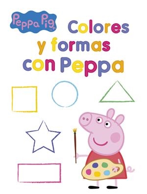 COLORES Y FORMAS CON PEPPA (PEPPA PIG. ACTIVIDADES) | 9788437201399 | AUTORES VARIOS | Llibreria La Font de Mimir - Llibreria online Barcelona - Comprar llibres català i castellà