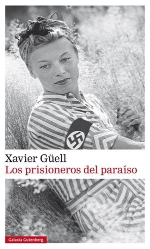LOS PRISIONEROS DEL PARAÍSO | 9788481098020 | GÜELL, XAVIER | Llibreria La Font de Mimir - Llibreria online Barcelona - Comprar llibres català i castellà