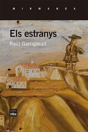 ELS ESTRANYS | 9788415835974 | GARRIGASAIT, RAÜL | Llibreria La Font de Mimir - Llibreria online Barcelona - Comprar llibres català i castellà