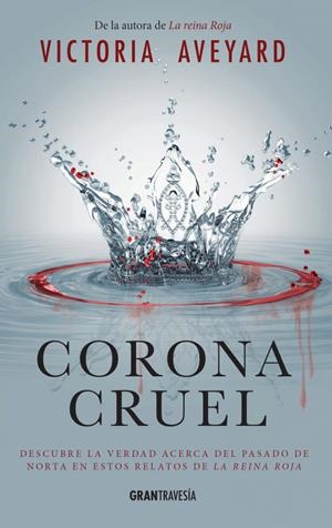 CORONA CRUEL | 9788494631511 | AVEYARD, VICTORIA | Llibreria La Font de Mimir - Llibreria online Barcelona - Comprar llibres català i castellà