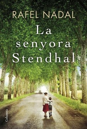 LA SENYORA STENDHAL | 9788466422017 | RAFEL NADAL | Llibreria La Font de Mimir - Llibreria online Barcelona - Comprar llibres català i castellà