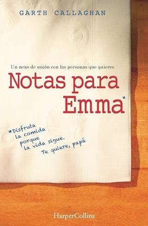 NOTAS PARA EMMA | 9788491390336 | CALLAGHAN, W. GARTH | Llibreria La Font de Mimir - Llibreria online Barcelona - Comprar llibres català i castellà
