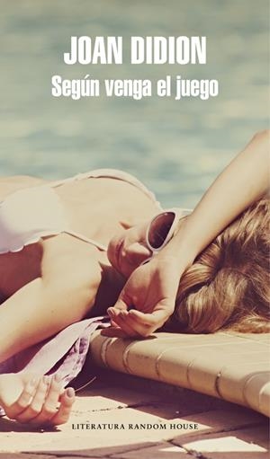 SEGÚN VENGA EL JUEGO | 9788439732136 | DIDION, JOAN | Llibreria La Font de Mimir - Llibreria online Barcelona - Comprar llibres català i castellà