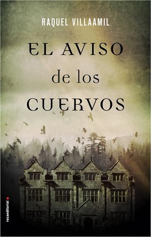 EL AVISO DE LOS CUERVOS | 9788416700516 | VILLAAMIL, RAQUEL | Llibreria La Font de Mimir - Llibreria online Barcelona - Comprar llibres català i castellà