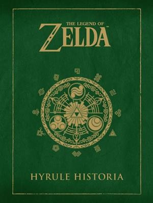 THE LEGEND OF ZELDA: HYRULE HISTORIA | 9788467913019 | MIYAMOTO, SHIGERU/AONUMA, EIJI/HIMEKAWA, AKIRA | Llibreria La Font de Mimir - Llibreria online Barcelona - Comprar llibres català i castellà