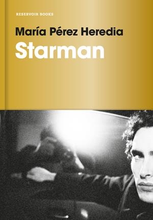 STARMAN | 9788416709441 | PEREZ HEREDIA, MARIA | Llibreria La Font de Mimir - Llibreria online Barcelona - Comprar llibres català i castellà
