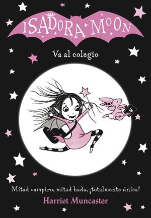 ISADORA MOON VA AL COLEGIO (ISADORA MOON) | 9788420485188 | MUNCASTER, HARRIET | Llibreria La Font de Mimir - Llibreria online Barcelona - Comprar llibres català i castellà