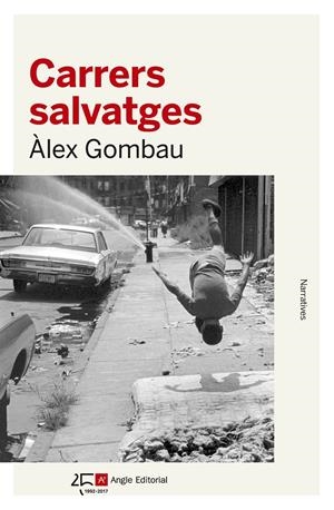 CARRERS SALVATGES | 9788415307532 | GOMBAU ARNAU, ÀLEX | Llibreria La Font de Mimir - Llibreria online Barcelona - Comprar llibres català i castellà